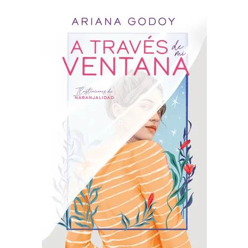 A Través de Mi Ventana (Edición Ilustrada) / Through My Window (Special Illustrated Edition)