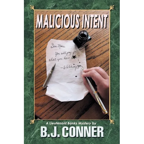 Malicious Intent: A Lieutenant Banks Mystery by