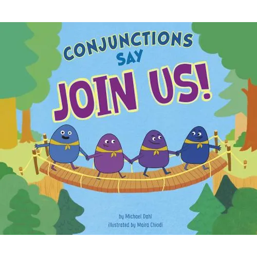 Conjunctions Say Join Us!