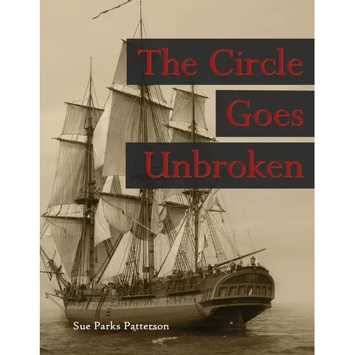 The Circle Goes Unbroken (Revised 2015 B&W): Some of Rev. Guy Smith's descendants and their kin on America's Frontiers