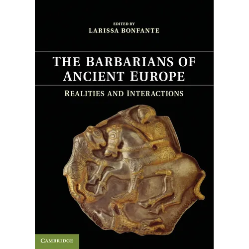 The Barbarians of Ancient Europe