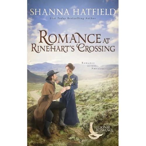 Romance at Rinehart's Crossing: A Sweet Historical Romance Set on the Oregon Trail