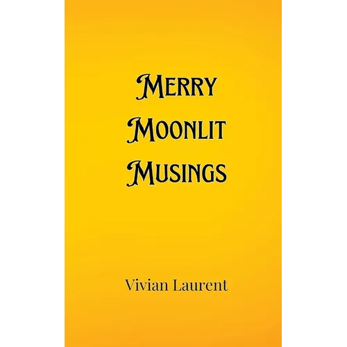 Merry Moonlit Musings