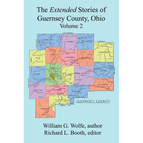The Extended Stories of Guernsey County, Ohio: Volume 2