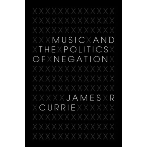 Music and the Politics of Negation