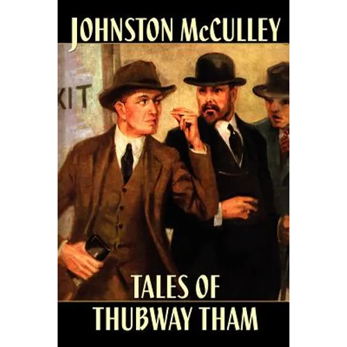 Pulp Classics: Tales of Thubway Tham