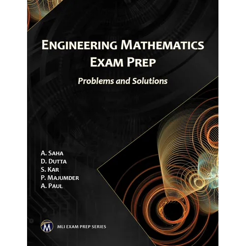 Engineering Mathematics Exam Prep: Problems and Solutions