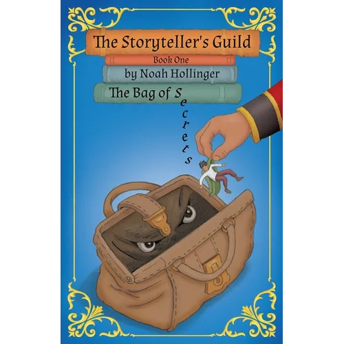 The Storyteller's Guild: The Bag of Secrets