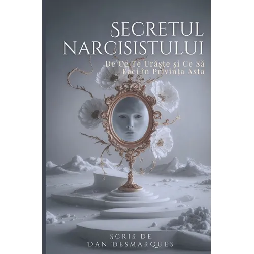 Secretul narcisistului: De ce te urăște (și ce să faci în privința asta)