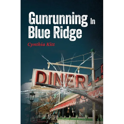 Gunrunning in Blue Ridge
