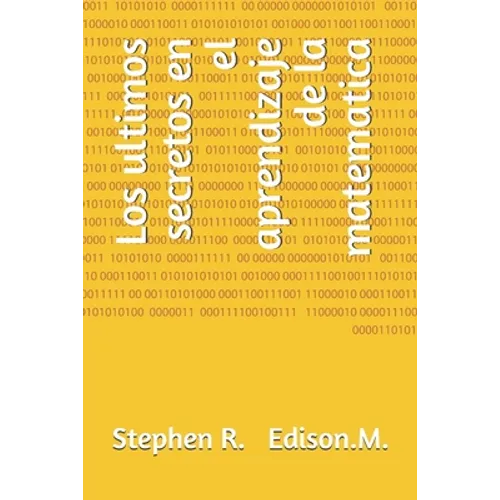 Los ultimos secretos en el aprendizaje de la matematica