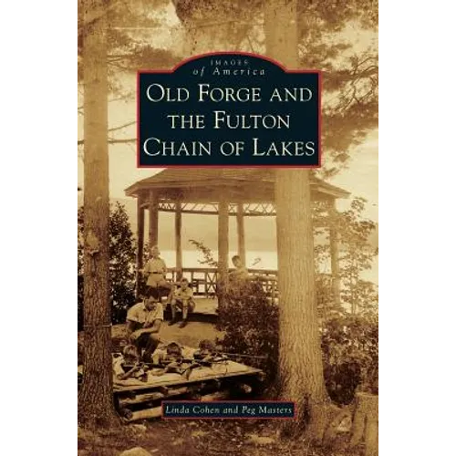 Old Forge and the Fulton Chain of Lakes