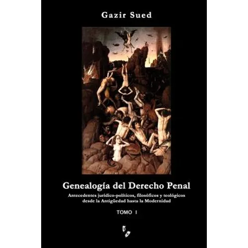 Genealogía del Derecho Penal (Tomo I)