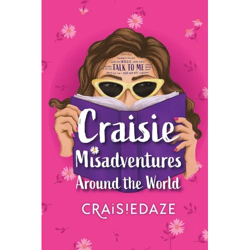 Craisie Misadventures Around the World