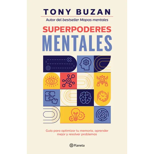 Superpoderes Mentales: Guía Para Optimizar Tu Memoria, Aprender Mejor Y Resolver Problemas / Brain Power