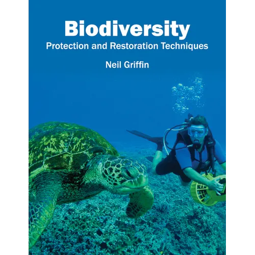 Biodiversity: Protection and Restoration Techniques