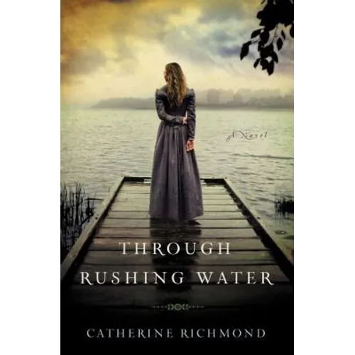 Through Rushing Water