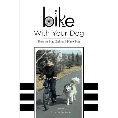Bike With Your Dog: How to Stay Safe and Have Fun