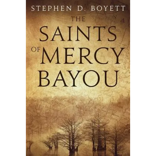 The Saints of Mercy Bayou