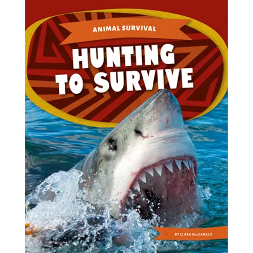 Hunting to Survive