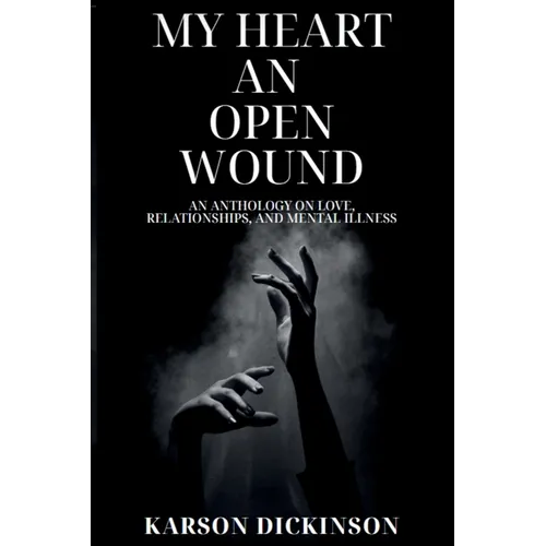 My Heart an Open Wound