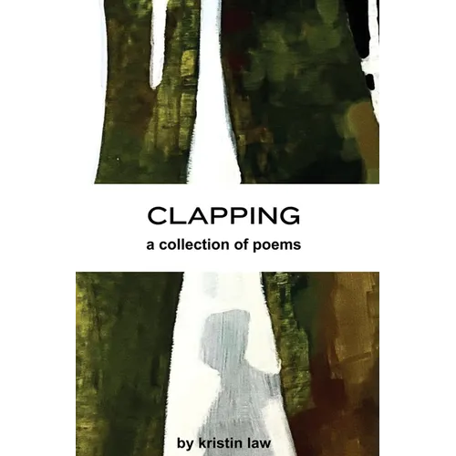 Clapping: a collection of poems