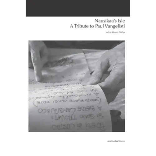 Nausikaa's Isle. A Tribute to Paul Vangelisti