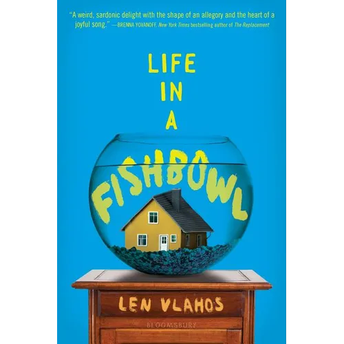 Life in a Fishbowl