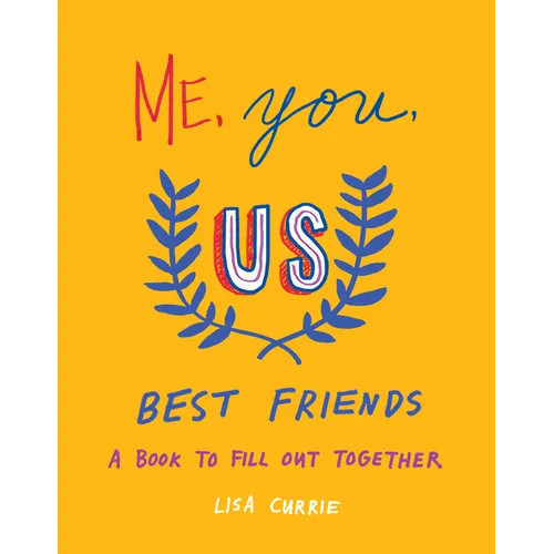 Me, You, Us (Best Friends): A Book to Fill Out Together