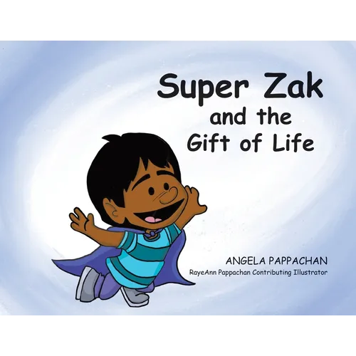 Super Zak and the Gift of Life