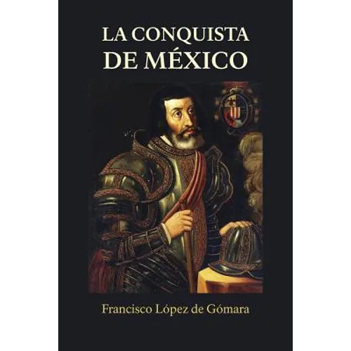 La conquista de México
