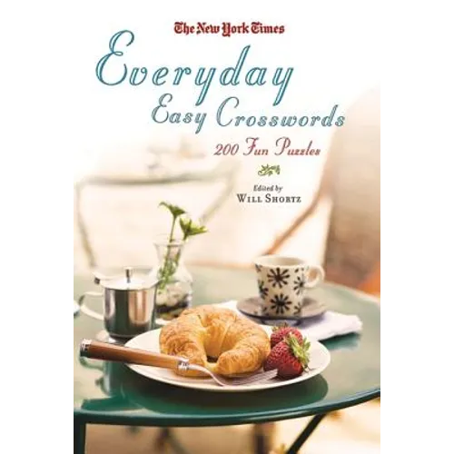 The New York Times Everyday Easy Crosswords: 200 Fun Puzzles