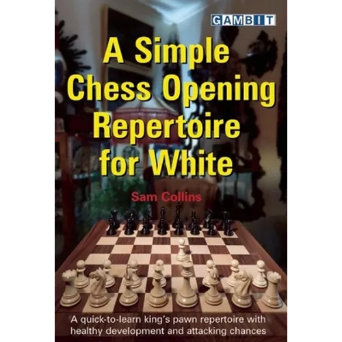 A Simple Chess Opening Repertoire for White