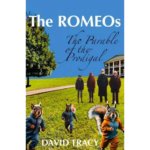 The ROMEOs: The Parable of the Prodigal