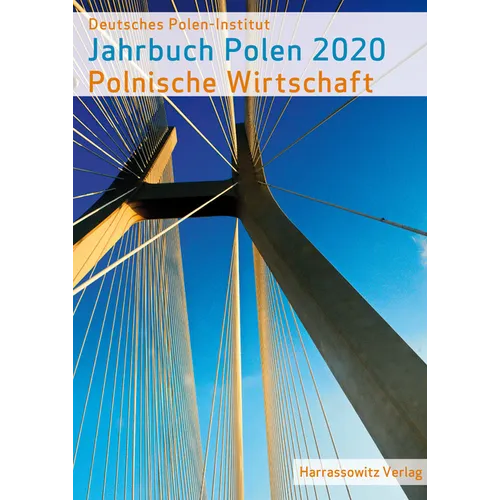 Jahrbuch Polen 31 (2020): Polnische Wirtschaft