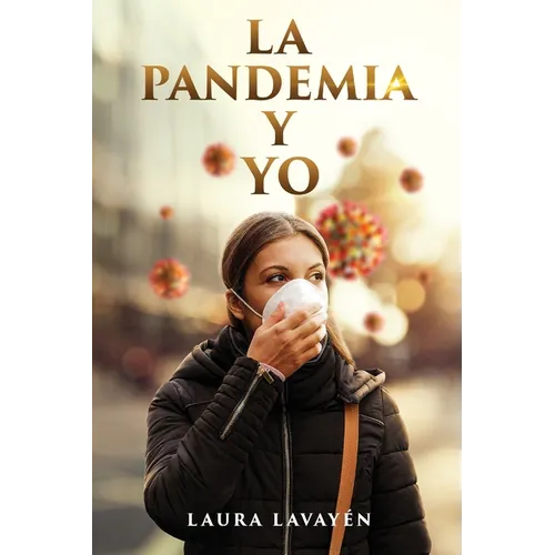 La Pandemia y Yo