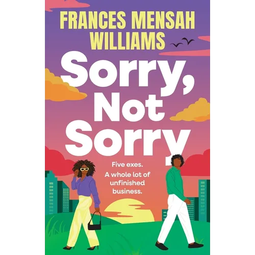 Sorry, Not Sorry