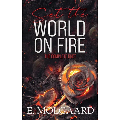 Set the World on Fire: The Complete Duet
