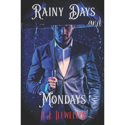 Rainy Days and Mondays