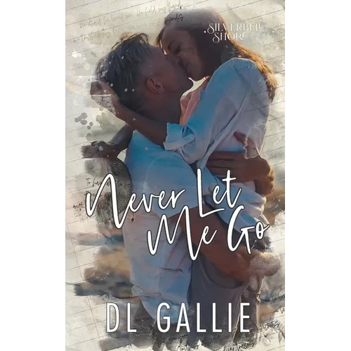 Never Let Me Go (Silverbell Shore)