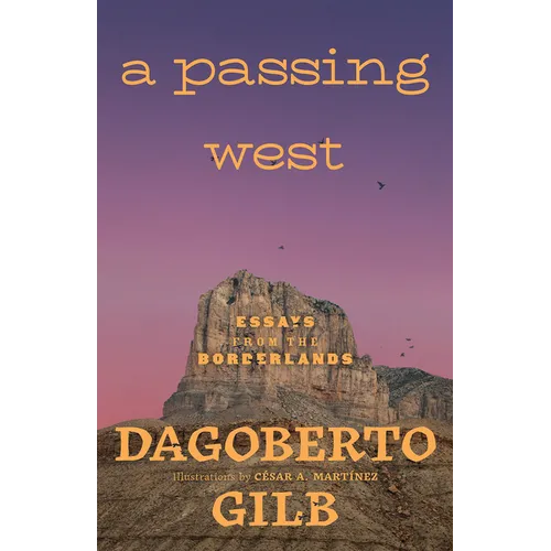 A Passing West: Essays from the Borderlands