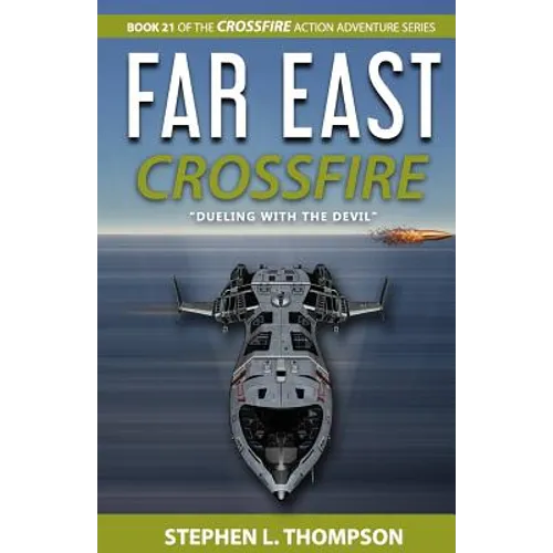 Far East Crossfire: "Dueling with the Devil"