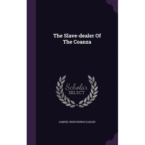 The Slave-dealer Of The Coanza