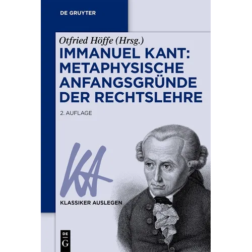 Immanuel Kant: Metaphysische Anfangsgründe der Rechtslehre