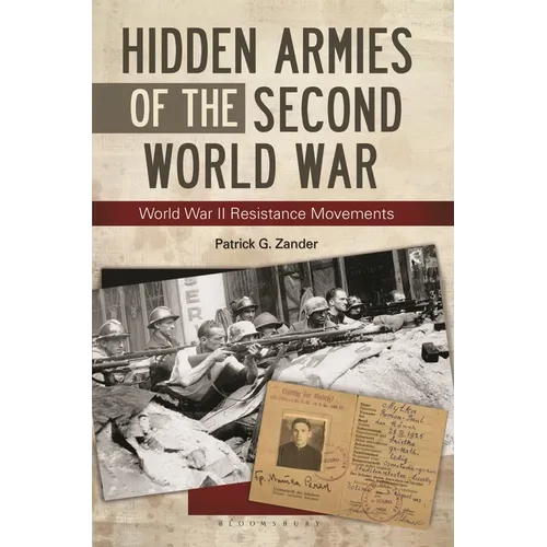 Hidden Armies of the Second World War: World War II Resistance Movements