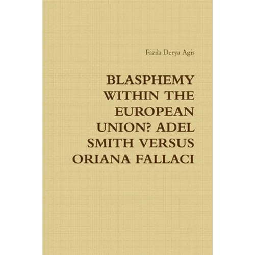 Blasphemy Within the European Union? Adel Smith Versus Oriana Fallaci