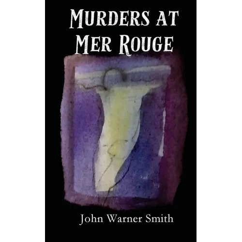 Murders at Mer Rouge