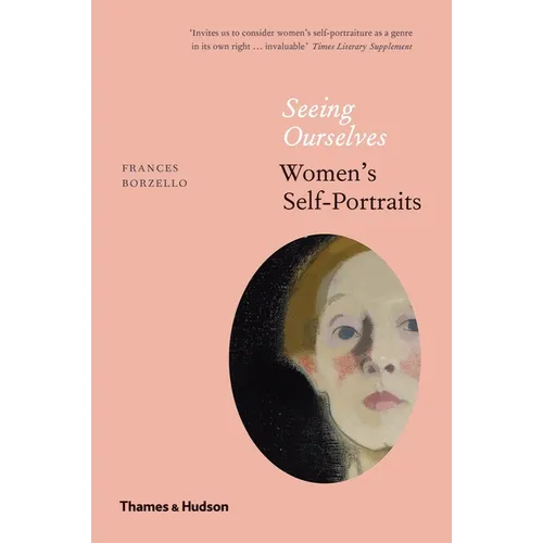 Seeing Ourselves: Women's Self-Portraits