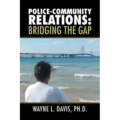 Police-Community Relations: Bridging the Gap