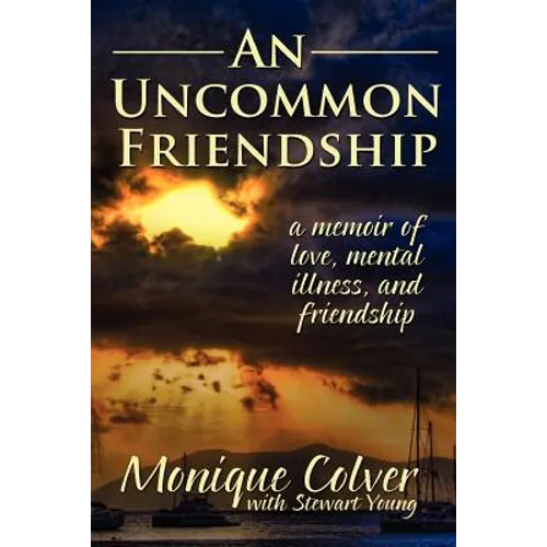 An Uncommon Friendship
